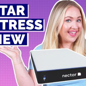 Nectar Mattress Review (UPDATED!)